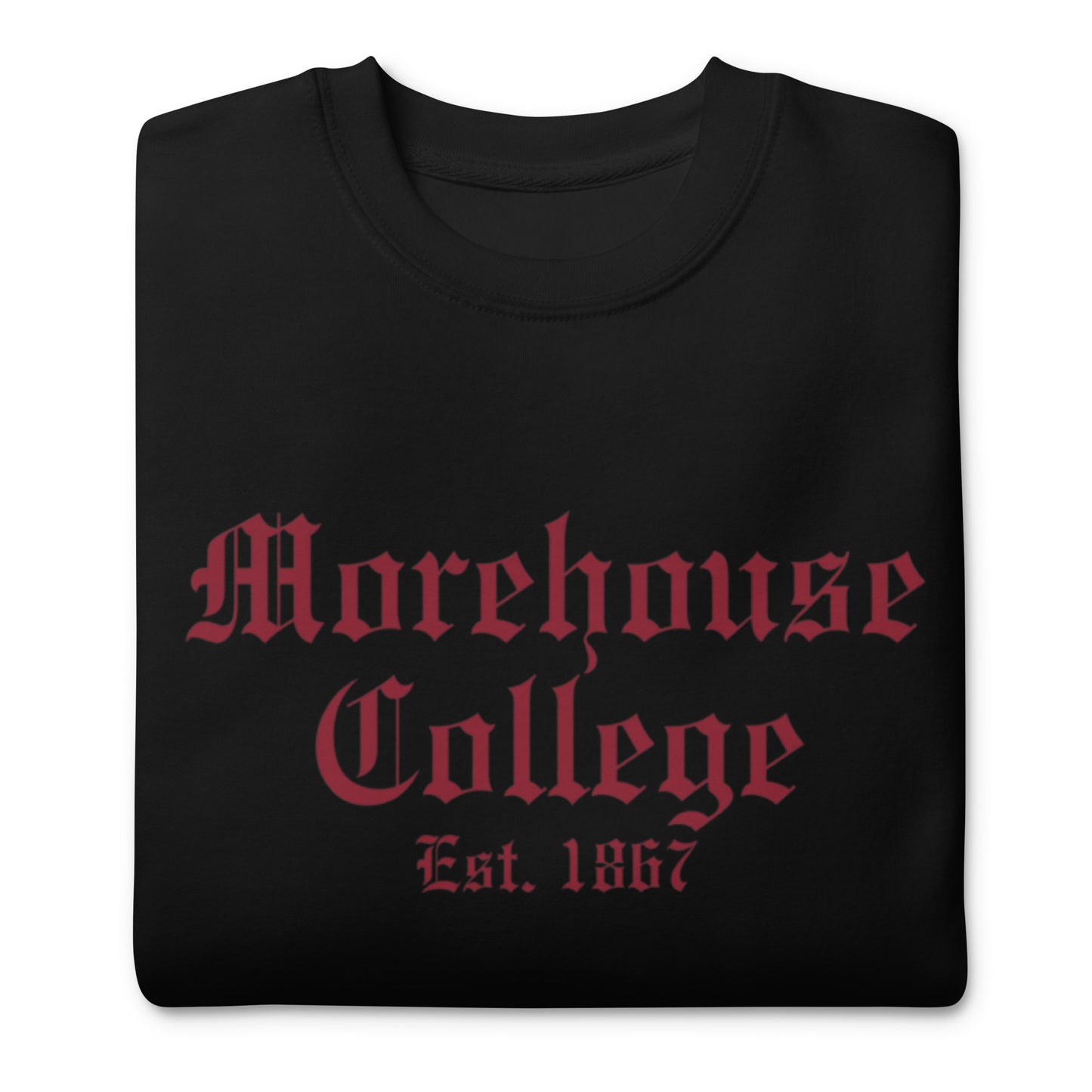 Morehouse College Premium Sweatshirt