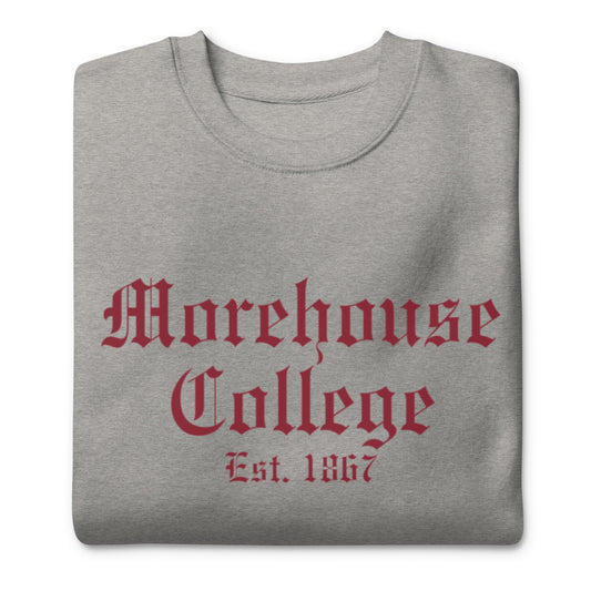 Morehouse College Premium Sweatshirt